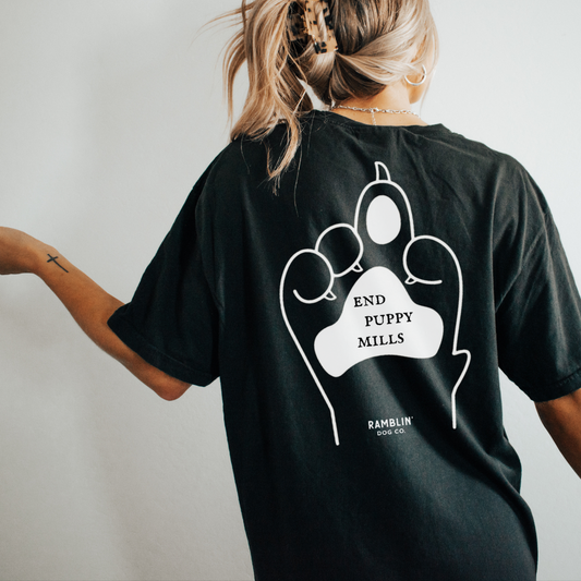 End Puppy Mills. Ban Backyard Breeders. Why We Made These Tees.