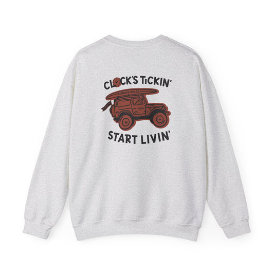 Clock's Tickin' Start Livin' - Crewneck