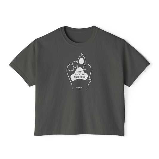 BAN BACKYARD BREEDERS - Crop Tee